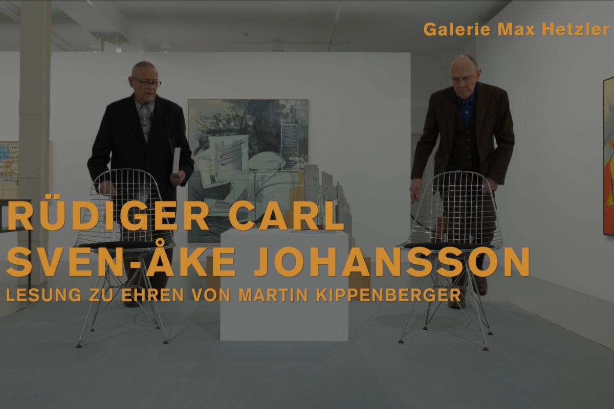 Reading in honour of Martin Kippenberger: Rüdiger Carl & Sven-Åke Johansson - Galerie Max Hetzler
